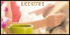 Weekends